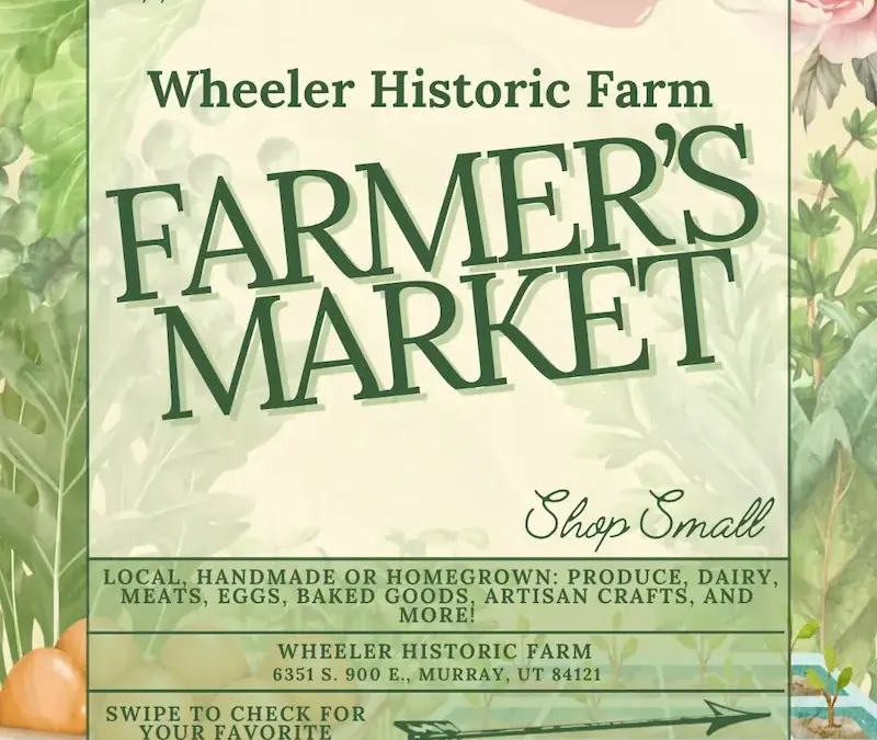 Wheeler Historic Farm Farmer’s Market flyer