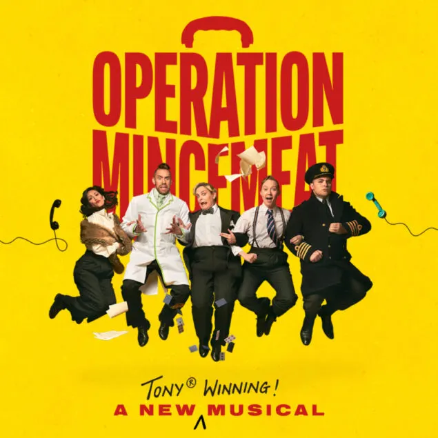 Operation Mincemeat: A New Musical