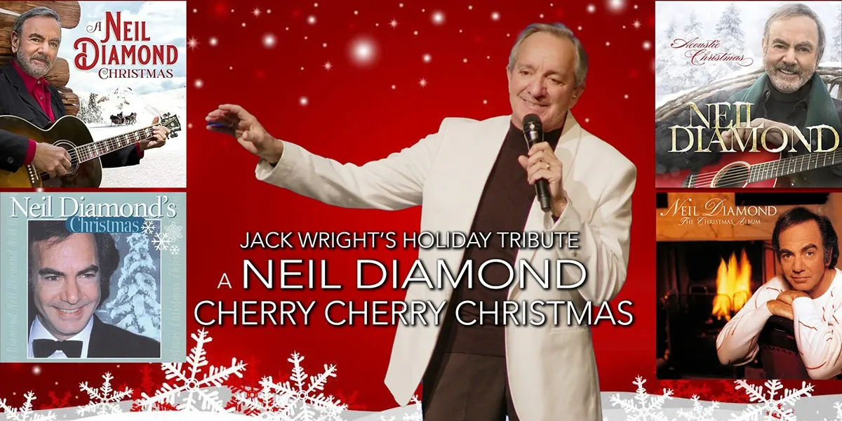 A Neil Diamond Cherry Cherry Christmas Tribute (Two Days)
