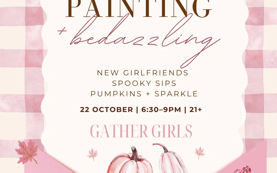 Pumpkin Painting & Bedazzling with Gather Girls