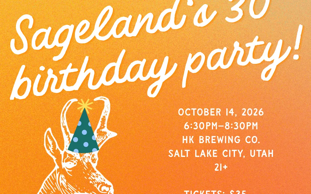 Sageland Collaborative’s 30th Birthday Party