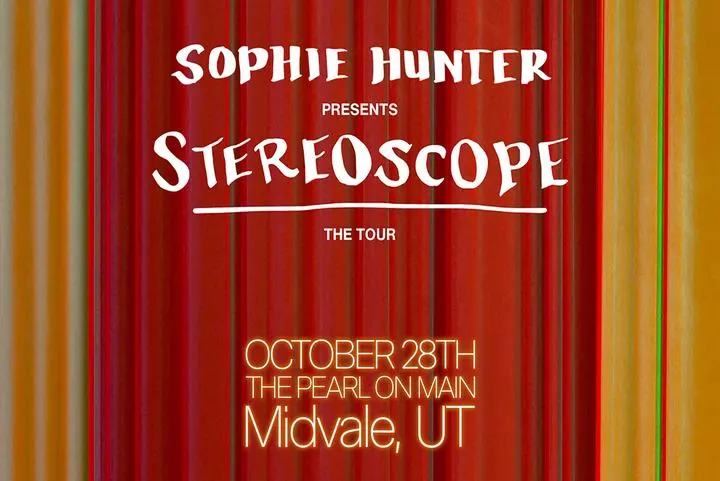 JRC Events Presents Sophie Hunter – STEREOSCOPE The Tour