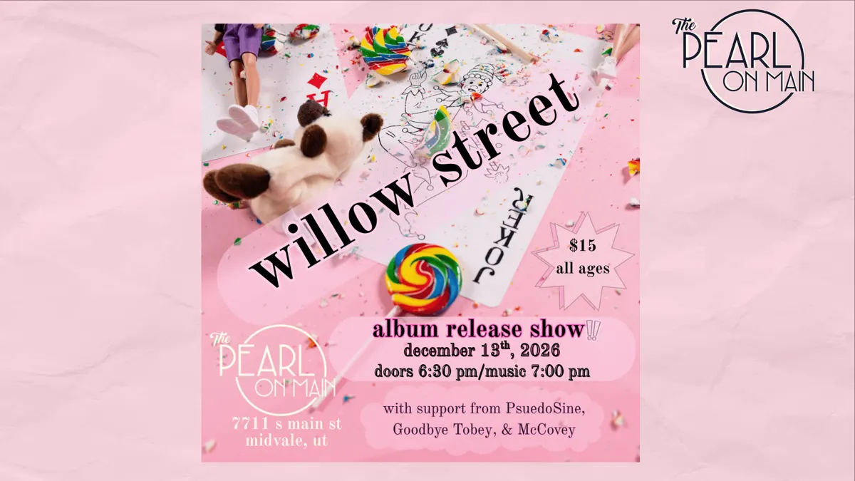 The Pearl Presents: Willow Street