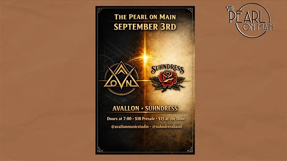 The Pearl on Main Presents: Avallon and Suhndress