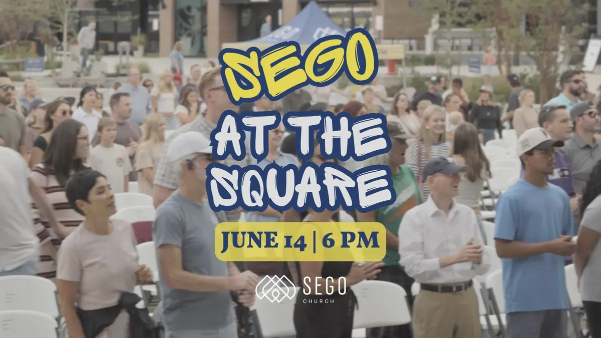 Sego at the Square. Free outdoor church service