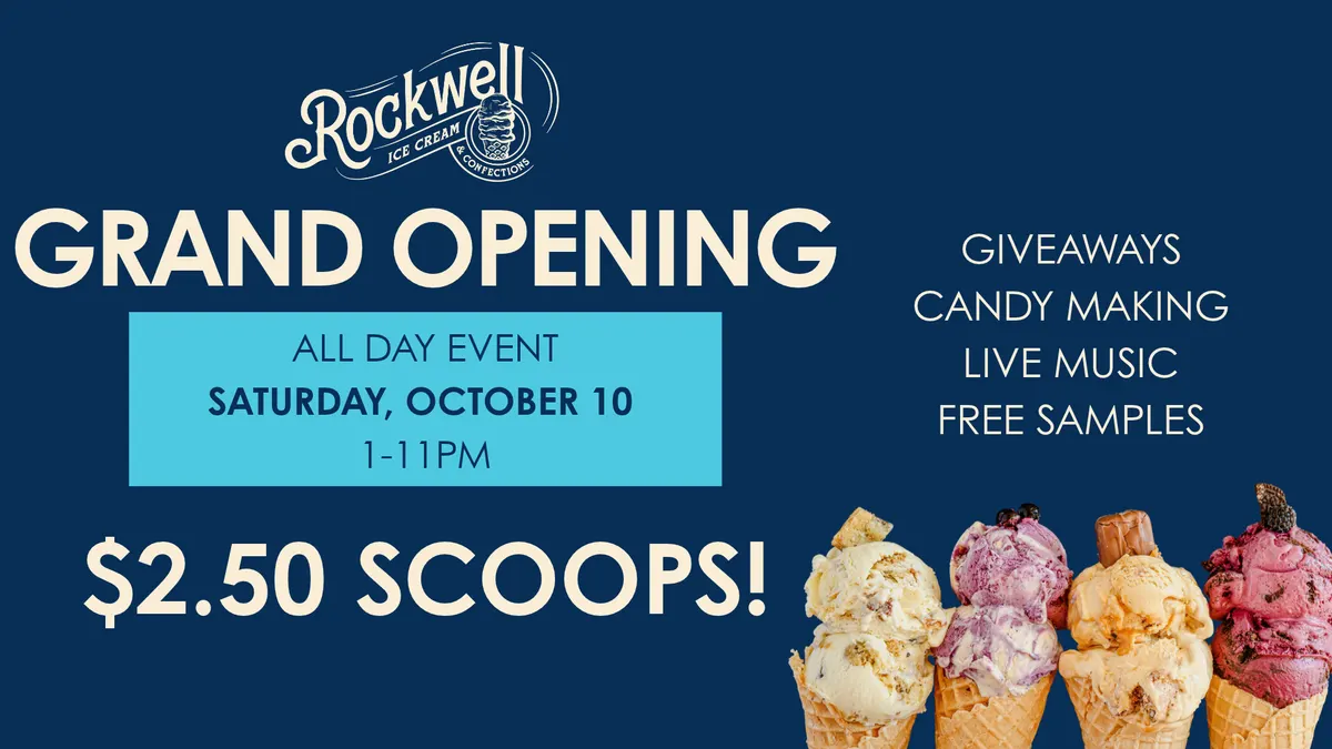 Rockwell Ice Cream & Confections Grand Opening – Saturday, Oct. 10