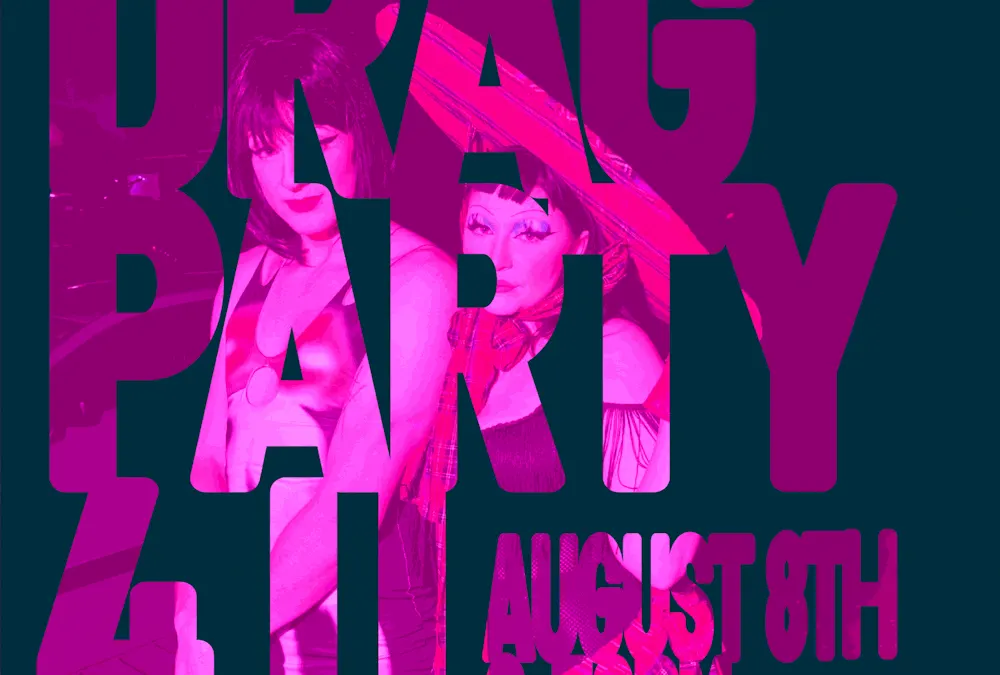 DRAG PARTY 4 U