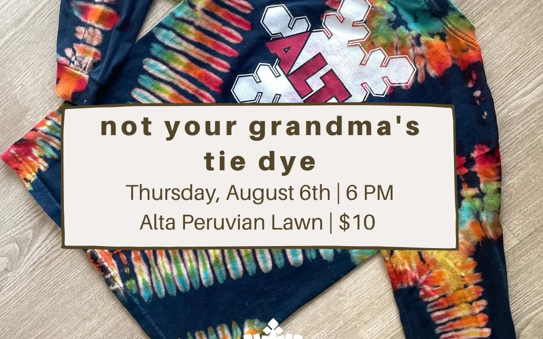not your grandma's tie dye — ACE