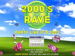 2000's Rave