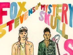 Fox Stevenson & Mystery Skulls