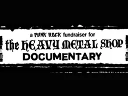 Peddlin' Evil: A Fundraiser for The Heavy Metal Shop Documentary