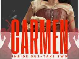 Carmen Inside Out-Take Two