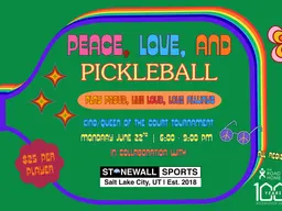 Peace, Love, and Pickleball: A Pride King Of Thhe Court Tournament