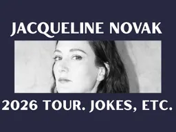 Jacqueline Novak: 2026 Tour