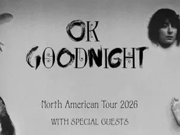 JRC Events Presents Ok Goodnight with special guests: Snooze + eve
