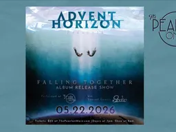 Advent Horizon – Falling Together Album Release Show with Special Guests – Sindar