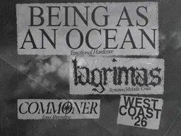 JRC Events Presents Being As An Ocean with Lagrimas, Commoner