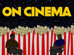 On Cinema - The Certified "Five Bags of Popcorn" Tour