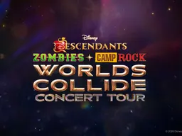 Disney Descendants, ZOMBIES & Camp Rock: Worlds Collide Concert Tour
