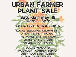 6th Annual Urban Farmer Plant Sale — Little Gay Garden