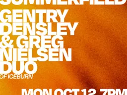Tobin Summerfield, Densley & Nielsen Duo @ Material Gallery — Yardwork Presents