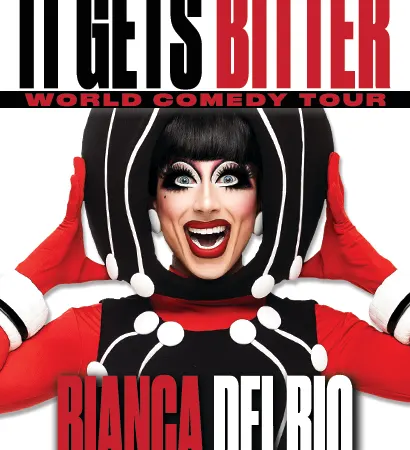 Bianca del Rio – It Gets Bitter Tour