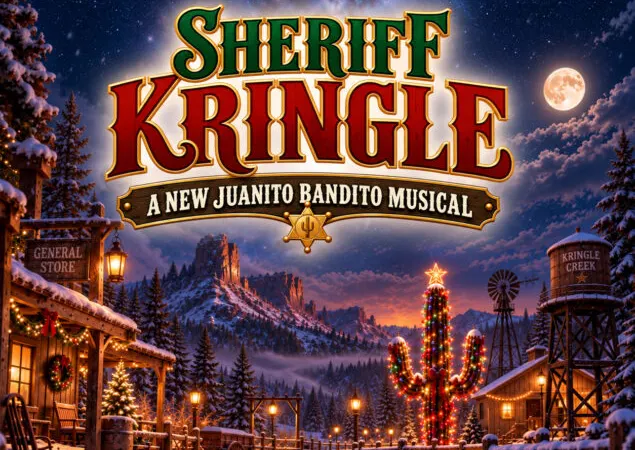Sheriff Kringle: A New Juanito Bandito Musical