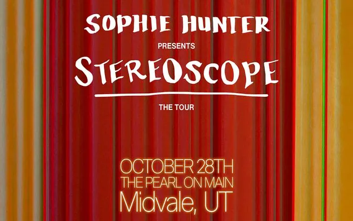 JRC Events Presents Sophie Hunter – STEREOSCOPE The Tour