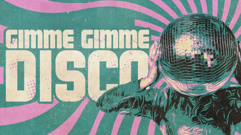 Gimme Gimme Disco (18+)