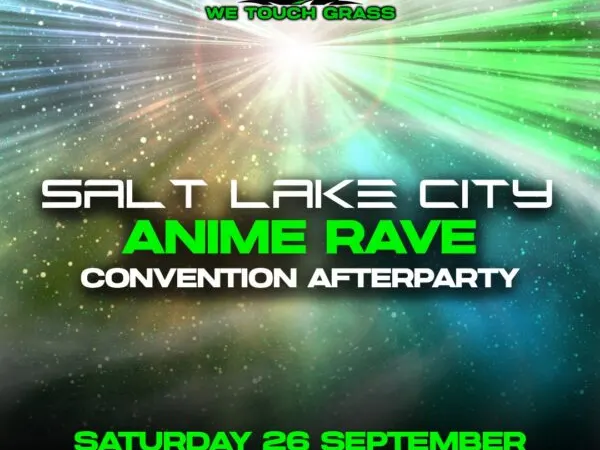 WeTouchGrass presents: Anime Rave