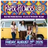Paper Flowers - "Remembering Fleetwood Mac"