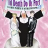 Late Nite Catechism 3